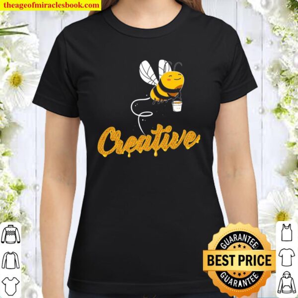 Creative Bee Smiling Honey Bee Lover Classic Women T-Shirt