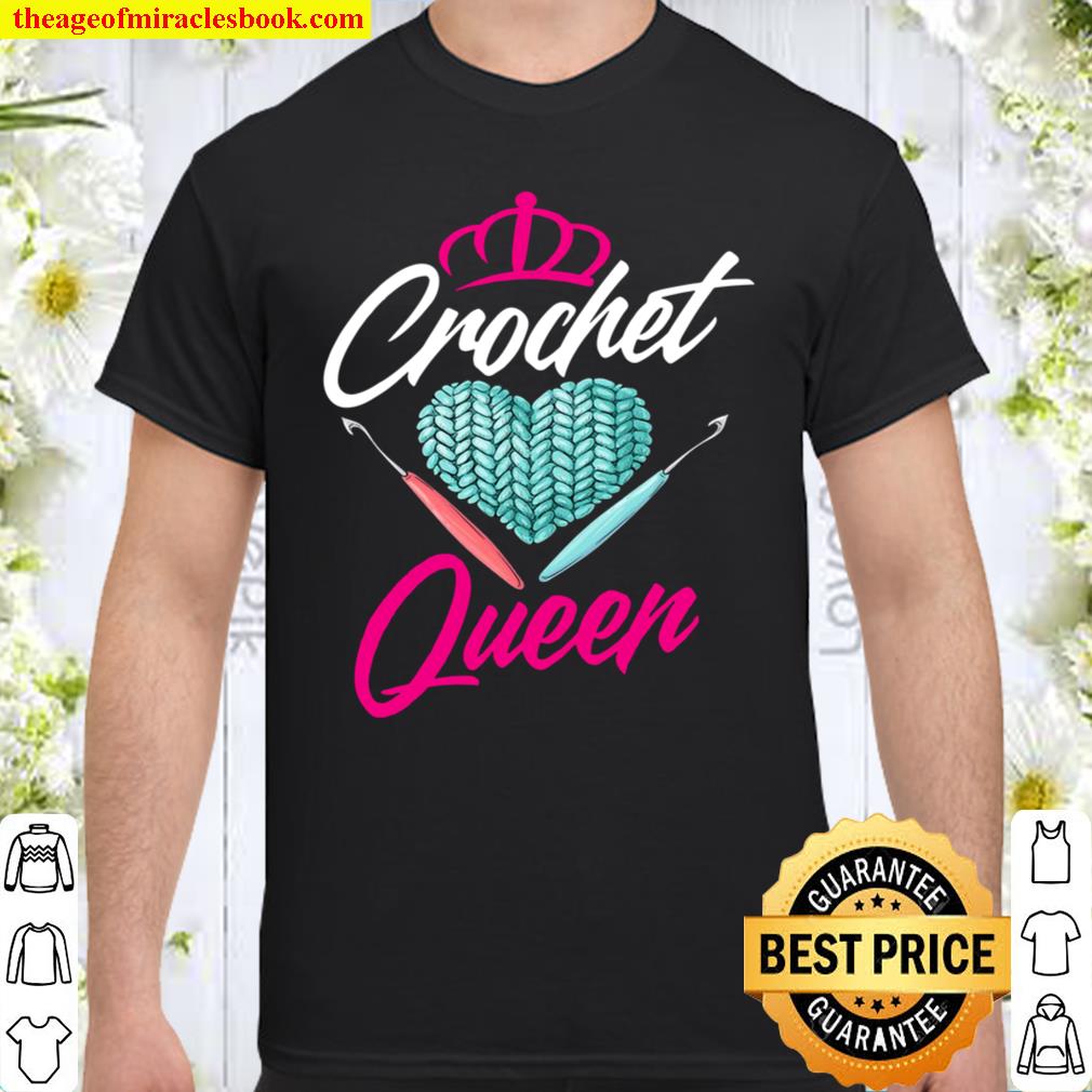 Crochet Queen – Cute Crocheting Gift For Crocheter Shirt