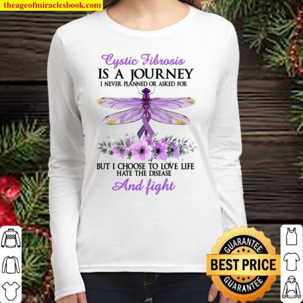 Cystic Fibrosis Is A Journey I Never PLanned Or Asked For But I Choose Women Long Sleeved