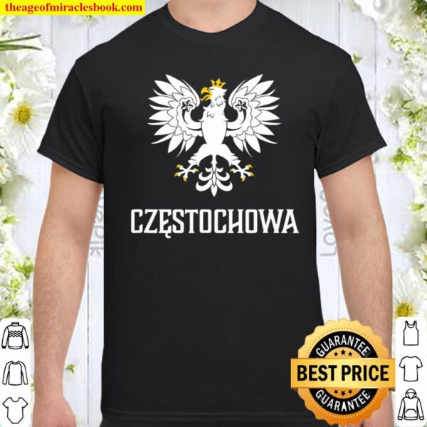 Czestochowa Poland Polish Polska Shirt