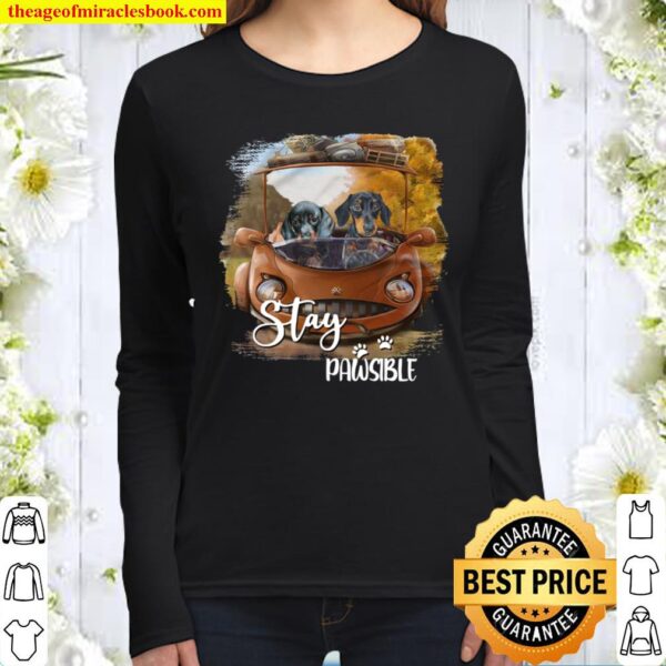 Dachshund Stay Pawsible Women Long Sleeved