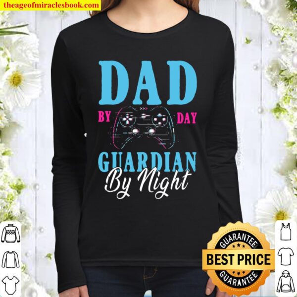 Dad By Day Guardian By Night Funny Controller Dad Father’s Day Retro V Women Long Sleeved