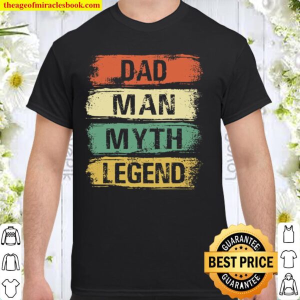 Dad Man Myth Legend Father_s Day Vintage Dad Shirt