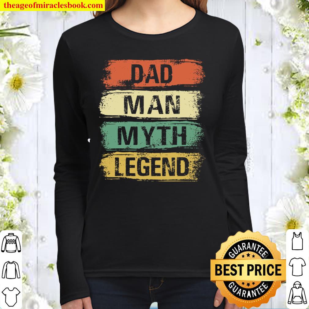 Dad Man Myth Legend Father_s Day Vintage Dad Women Long Sleeved