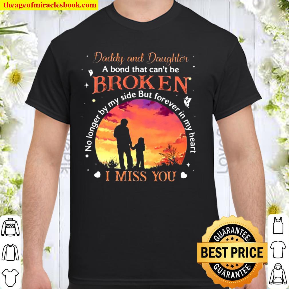 Daddy In Heaven Gift Daddy And Daughter A Bond That Can’t Be Broken Forever In My Heart I Miss You Retro Sunset hot Shirt, Hoodie, Long Sleeved, SweatShirt