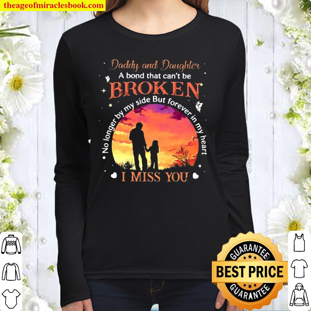 Daddy In Heaven Gift Daddy And Daughter A Bond That Can’t Be Broken Fo Women Long Sleeved