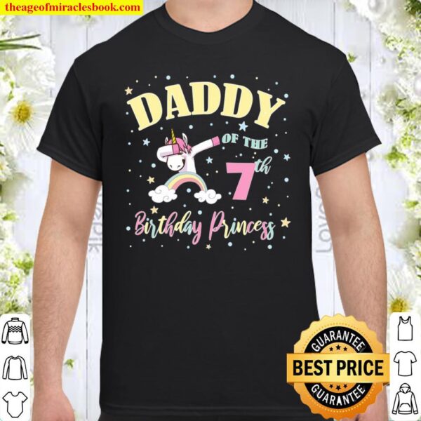 Daddy Of The 7Th Birthday Princess – 7 Years Old Unicorn Dad Shirt