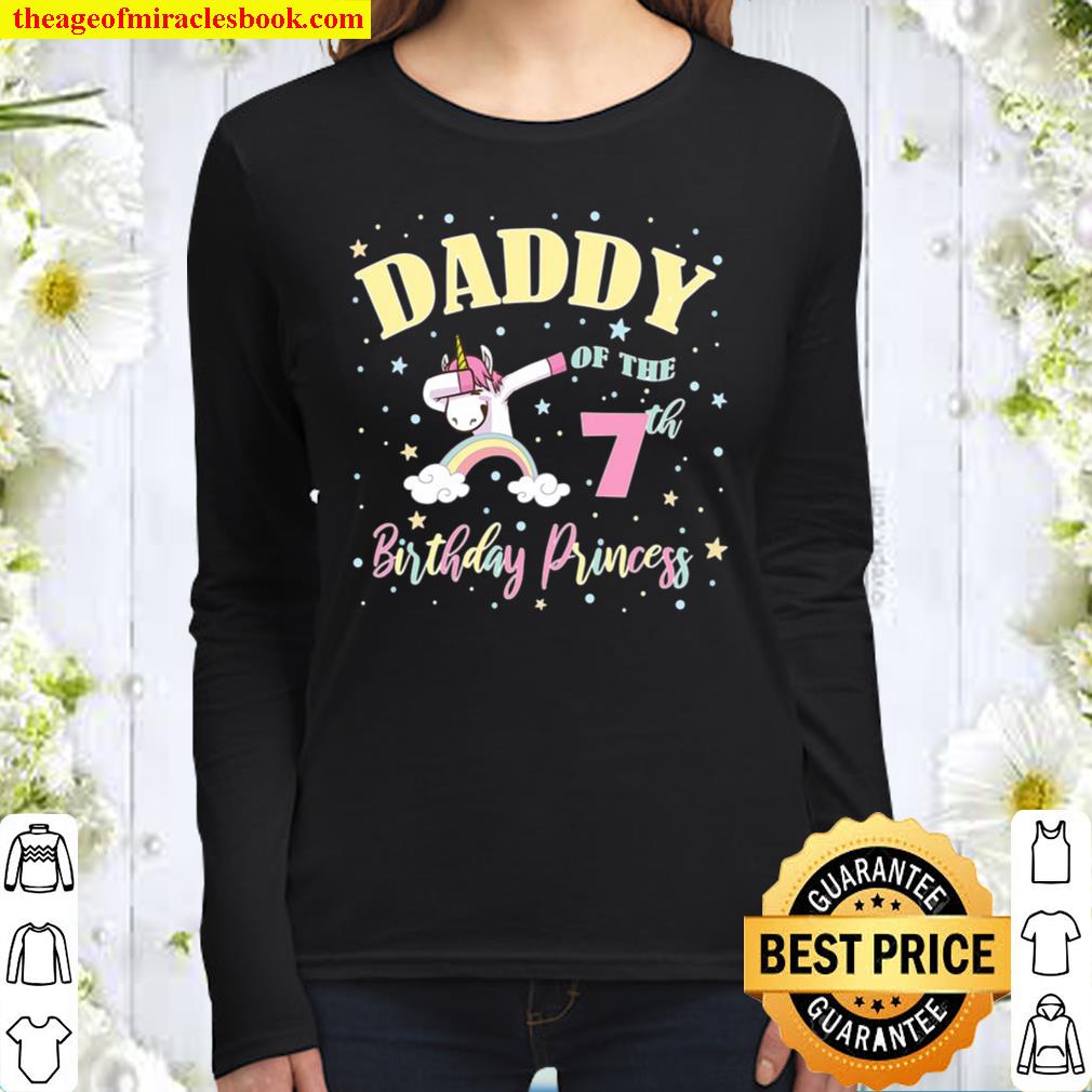 Daddy Of The 7Th Birthday Princess – 7 Years Old Unicorn Dad Women Long Sleeved