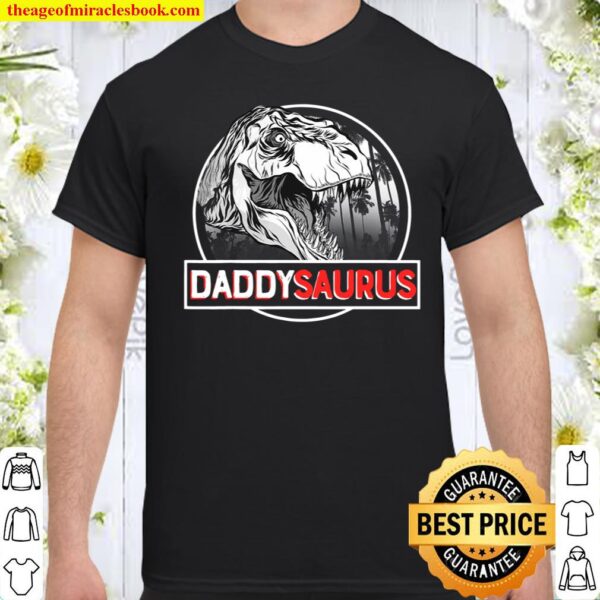 Daddysaurus T Rex Dinosaur Funny Daddy Saurus Father’s Day Shirt