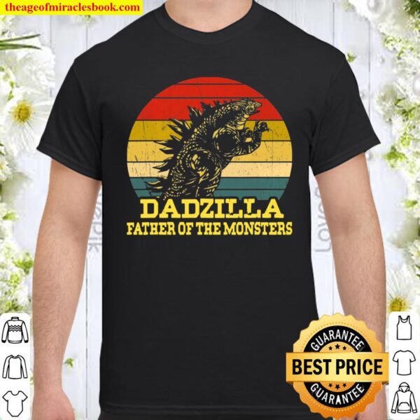 Dadzilla Father Of The Monsters Fathers Day Sunset Shirt