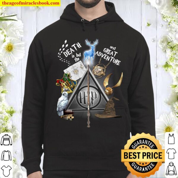 Death Is But The Next Great Adventure Hoodie