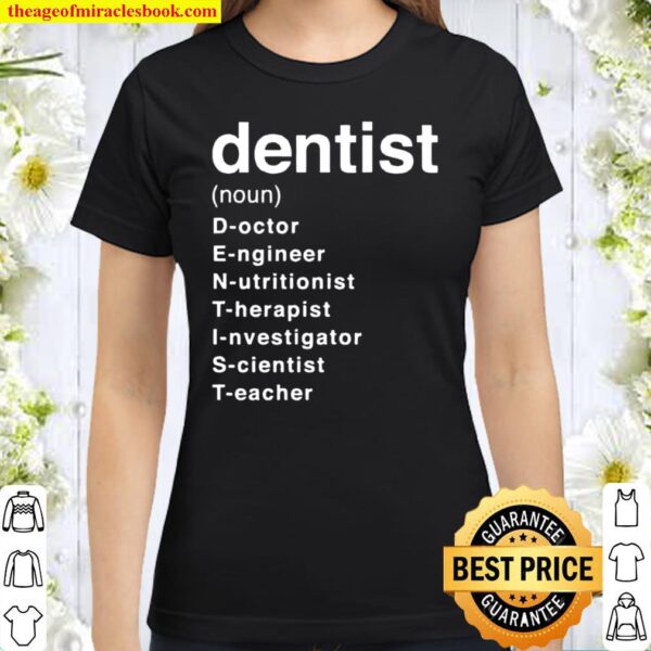 Dentist Definition Classic Women T-Shirt