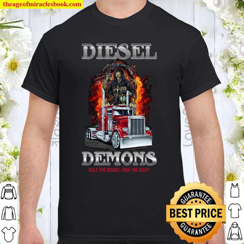 Diesel Demons Rule The Roads Run The Night 2021 Shirt, Hoodie, Long Sleeved, SweatShirt