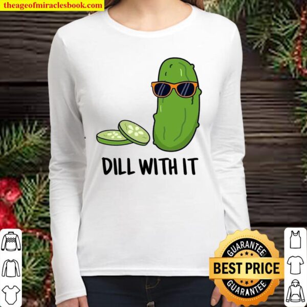 Dill with it Women Long Sleeved