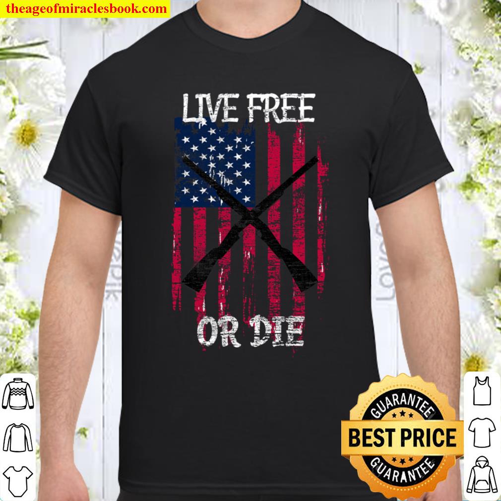 Distressed American Flag Rifle Live Free Or Die Patriot new Shirt, Hoodie, Long Sleeved, SweatShirt