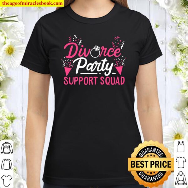 Divorced, Divorce Party Gift Break-Up Single Separation Classic Women T-Shirt