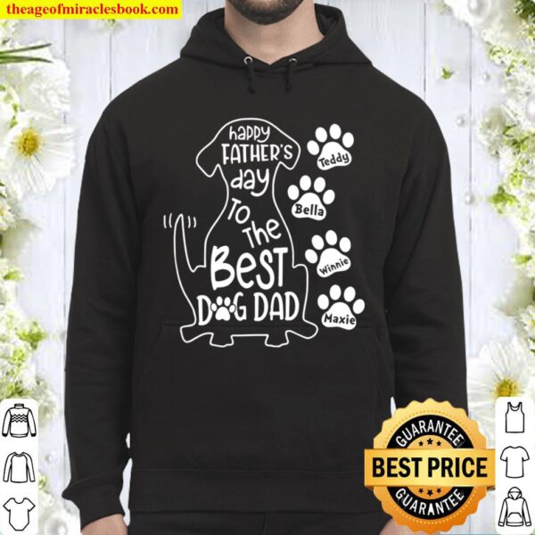 Dog Father Gift Happy Father’s Day To The Best Dog Dad Gift Dog Lover Hoodie