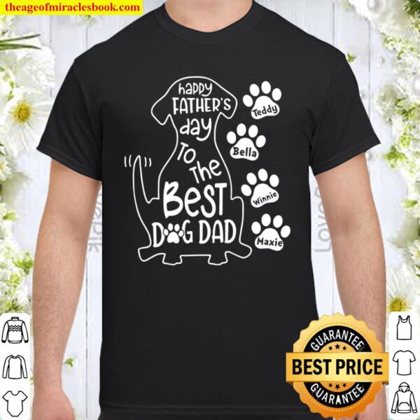 Dog Father Gift Happy Father’s Day To The Best Dog Dad Gift Dog Lover Shirt