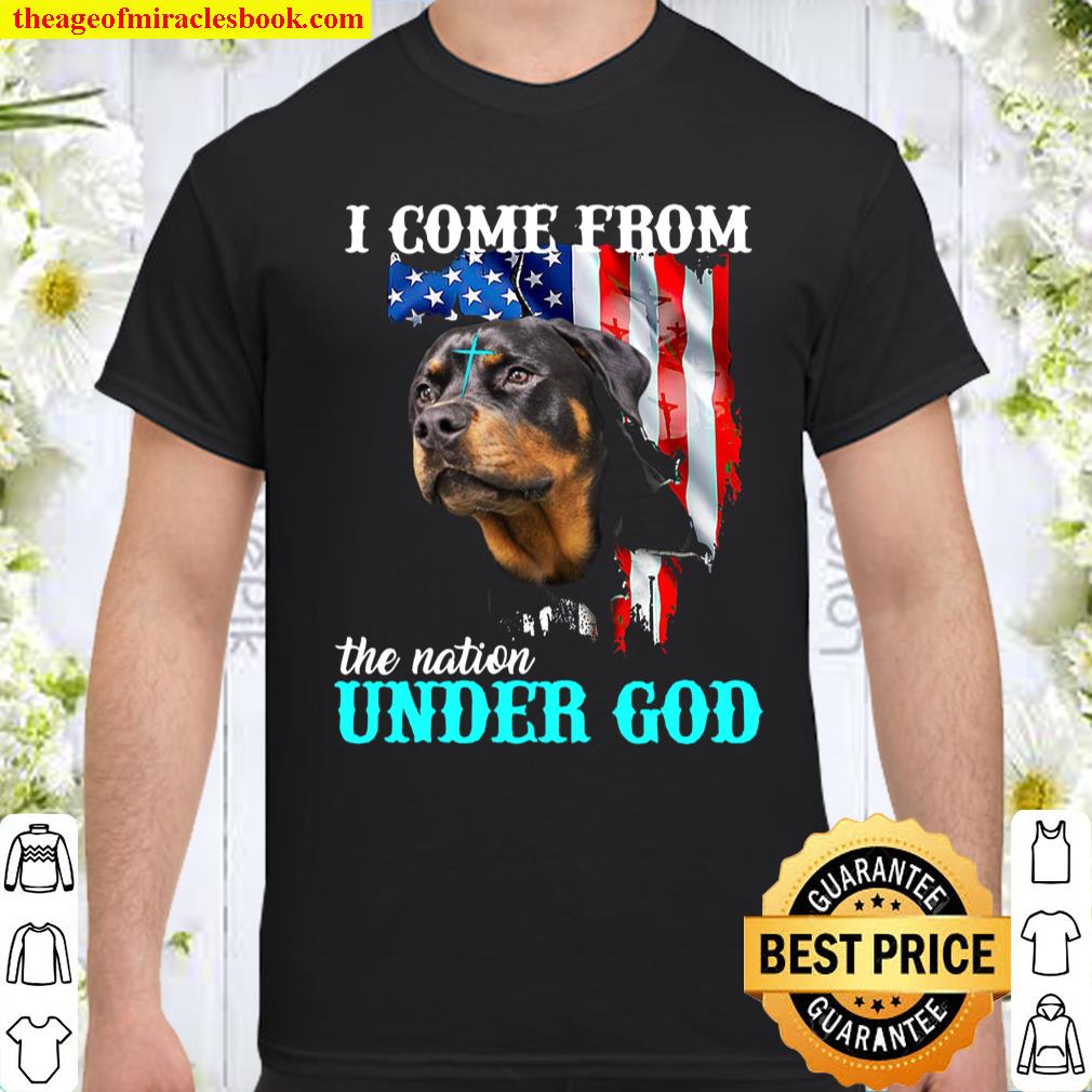 Dog I come from the nation under god shirt, hoodie, tank top, sweater