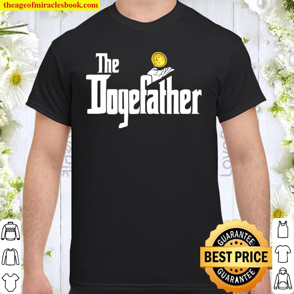 Dogecoin The Dogefather Doge Cryptocurrency Meme new Shirt, Hoodie, Long Sleeved, SweatShirt