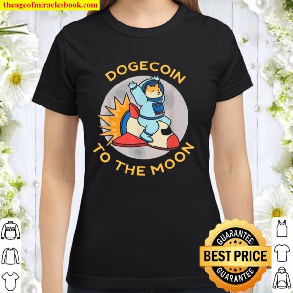 Dogecoin To The Moon Classic Women T-Shirt