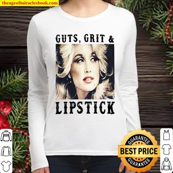 Dolly parton guts grits and lipstick Women Long Sleeved