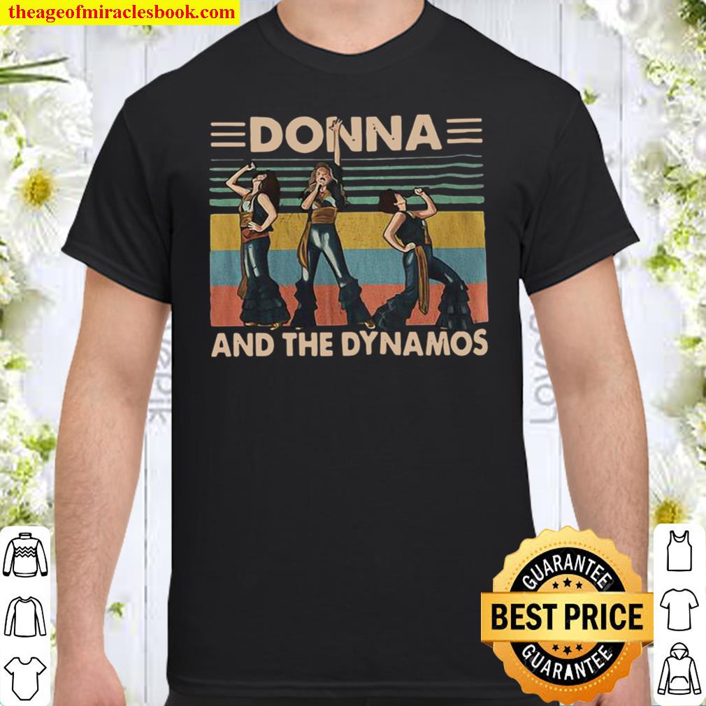 Donna and The Dynamos Vintage Style, Mamma Mia Music 2021 Shirt, Hoodie, Long Sleeved, SweatShirt