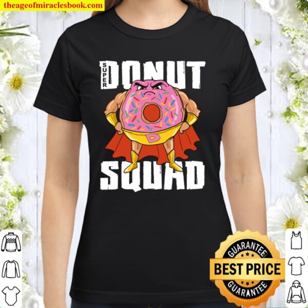 Donut Squad Superhero Family Matching Donut Lover Team Party Classic Women T-Shirt