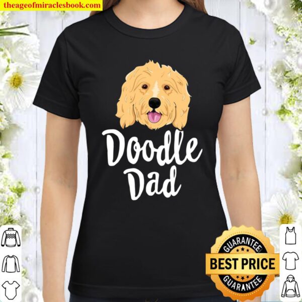 Doodle Dad Men Goldendoodle Dog Puppy Father Classic Women T-Shirt