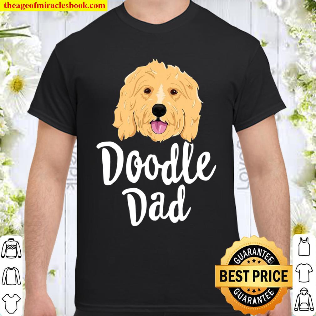 Doodle Dad Men Goldendoodle Dog Puppy Father limited Shirt, Hoodie, Long Sleeved, SweatShirt