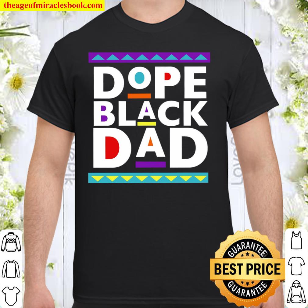 Dope Black Dad Shirt,New Dad Shirt,Dad Shirt,Daddy Shirt,Father_s Day Shirt