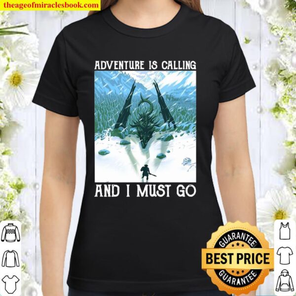 Dragon Adventure Is Calling And I Must Go Vintage Classic Women T-Shirt
