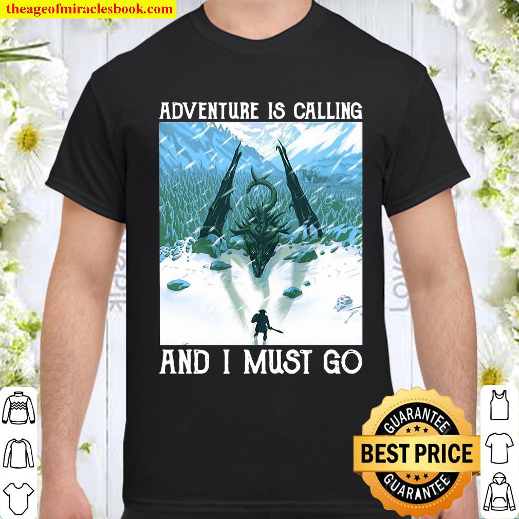 Dragon Adventure Is Calling And I Must Go Vintage shirt, hoodie, tank top, sweater