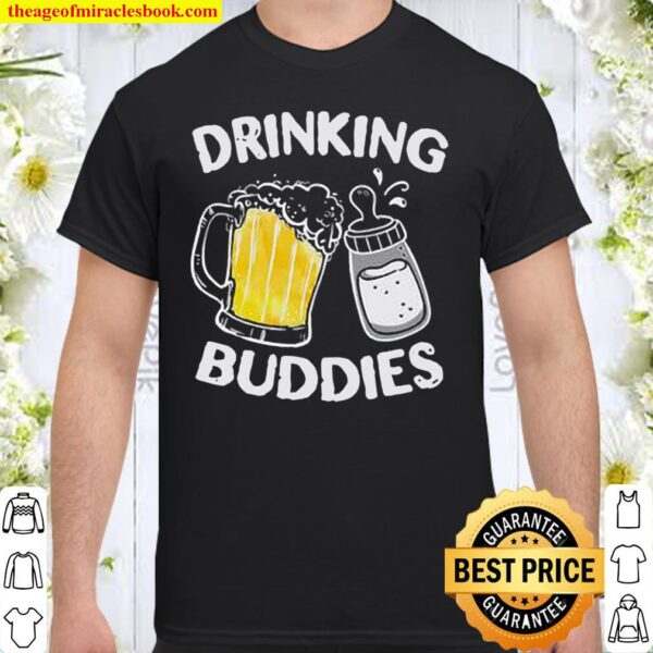 Drinking Buddies Shirt