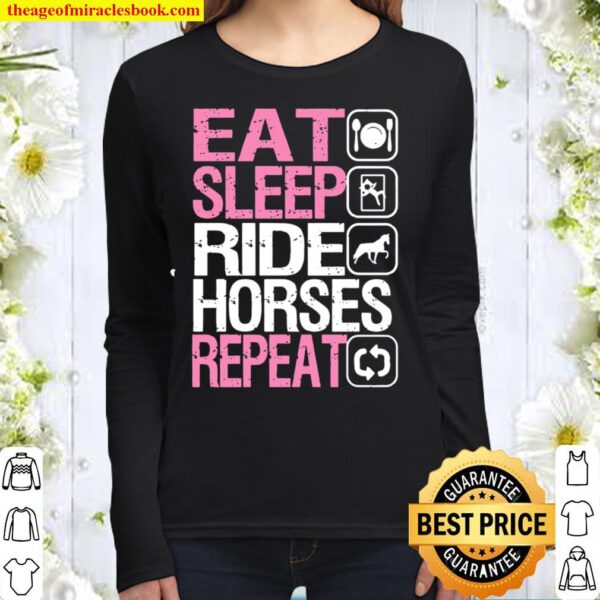 Eat Sleep Ride Horses Repeat Equestrian Riding Women Long Sleeved
