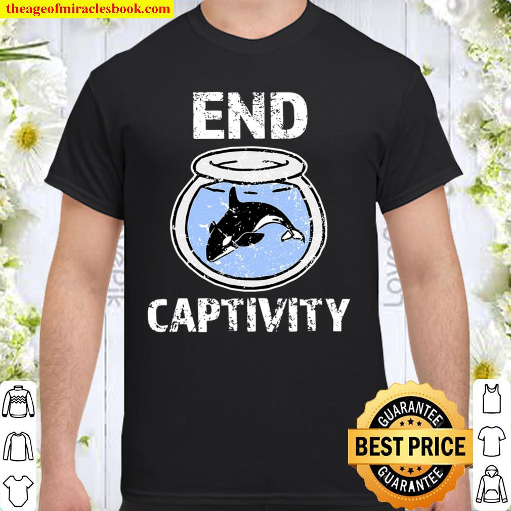 End Captivity Shirt – Free The Orca Whales Apparel new Shirt, Hoodie, Long Sleeved, SweatShirt