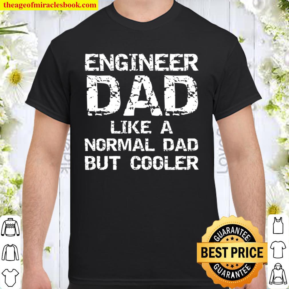engineer dad shirt