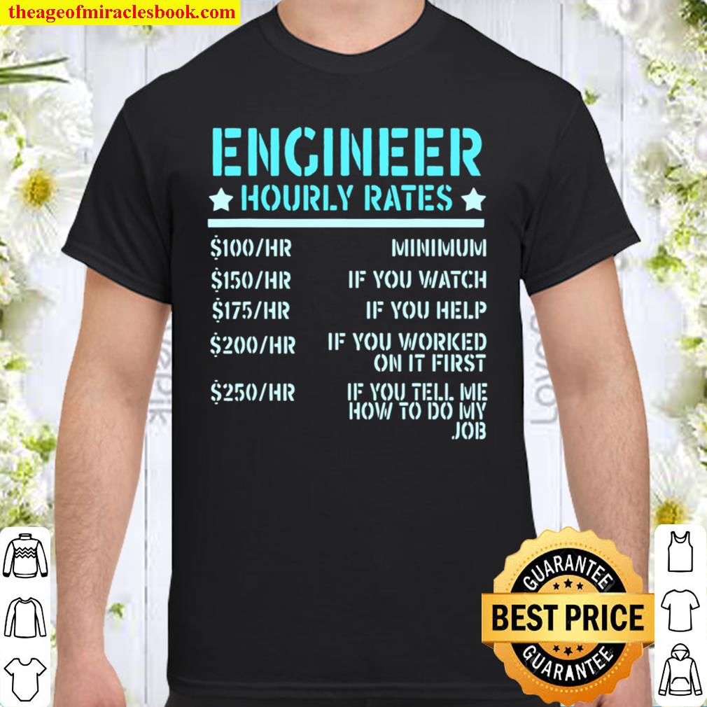 Engineer Hourly Rates Civil Computer Engineering 2021 Shirt, Hoodie, Long Sleeved, SweatShirt