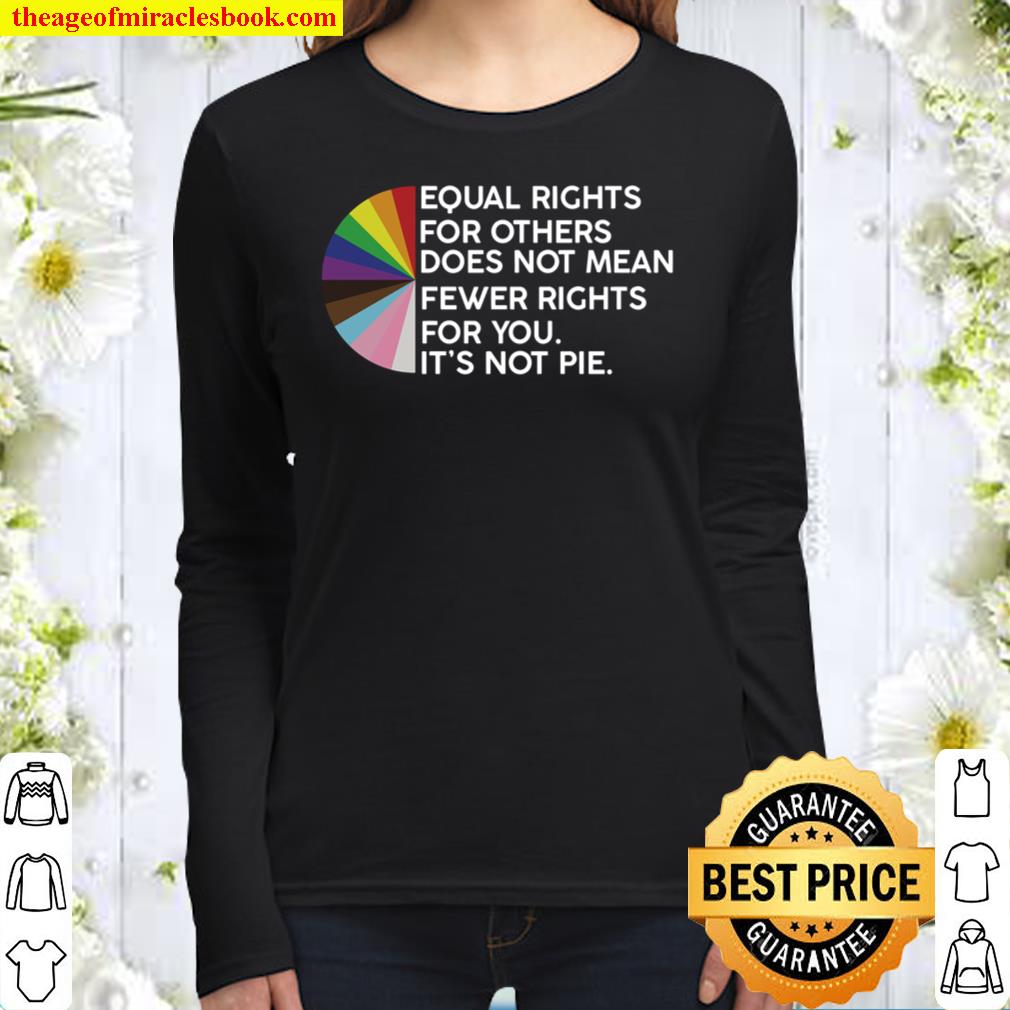 Equal rights for others does not mean fewer rights for you shirt, it n Women Long Sleeved