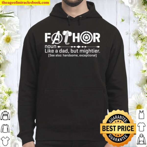 FATHOR T-Shirt, Noun Like A Dad, JustWay Mightier, Funny Dad T-Shirt, Hoodie