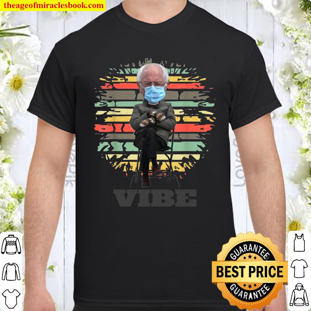 Bernie T Shirts 