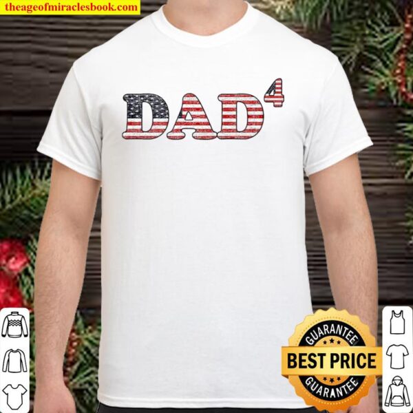 Father’s Day Dad Of 4 Four Children Patriotic Dad4 Kids Papa Premium Shirt