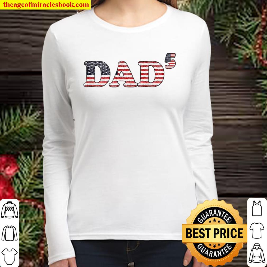 Father’s Day Dad Of 5 Five Children Patriotic Dad5 Kids Papa Women Long Sleeved