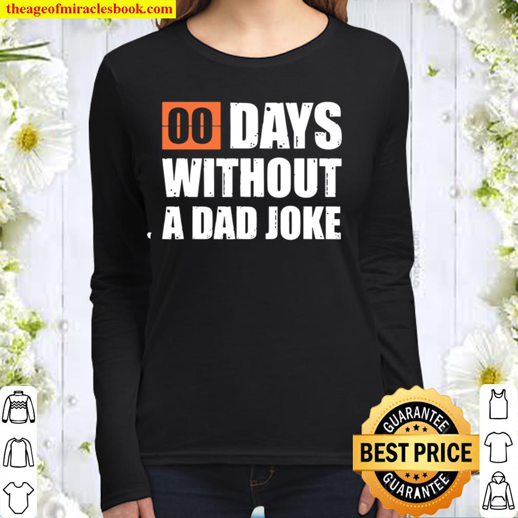 Father’s Day Gift I Zero Days Without A Dad Joke Women Long Sleeved
