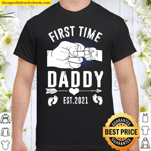 First Time Daddy New Dad Est 2021 Fathers Day Shirt