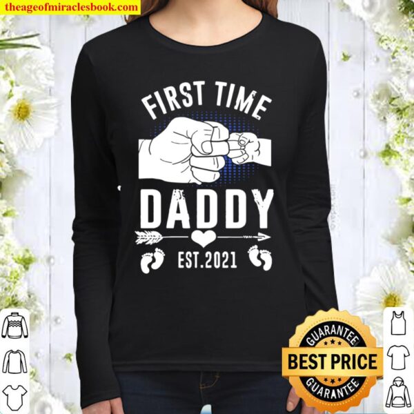 First Time Daddy New Dad Est 2021 Fathers Day Women Long Sleeved