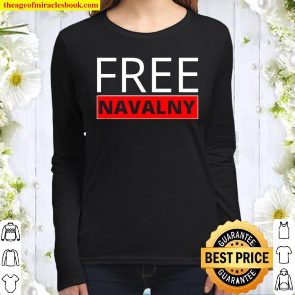 Free Alexei Navalny Russian Activist Putin’s Opposition Women Long Sleeved