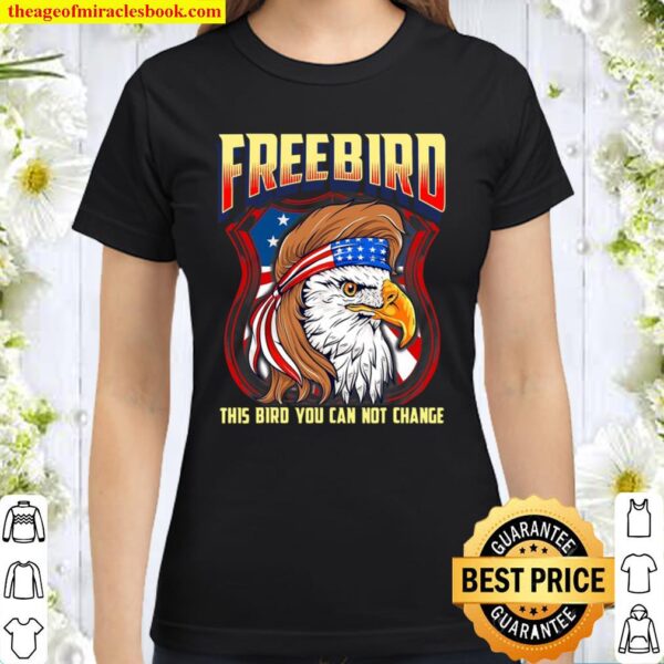 Free Bird (Usa Eagle) Classic Women T-Shirt