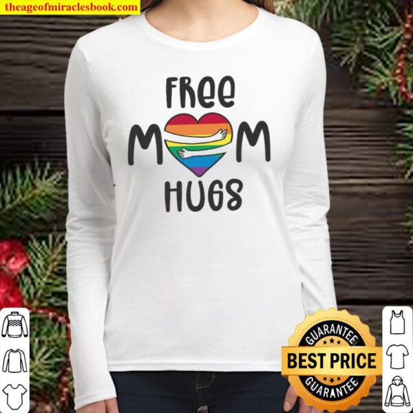 Free Mom Hugs LGBT Pride Graphic Women Long Sleeved