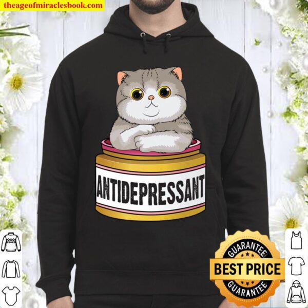 Funny Cat Antidepressant Gift For Men Women Cool Cat Lover Hoodie